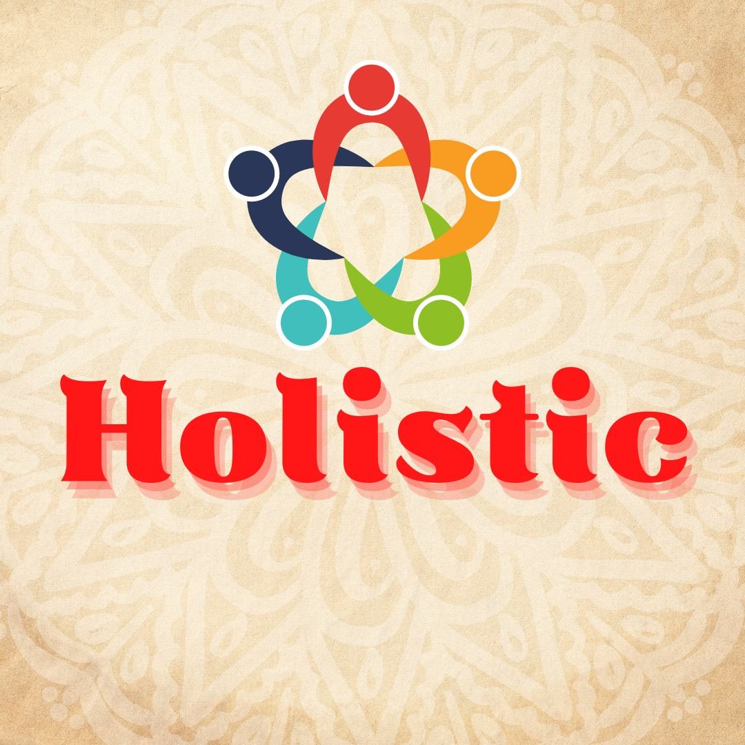 Holistic